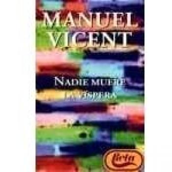 Nadie Muere La Vispera