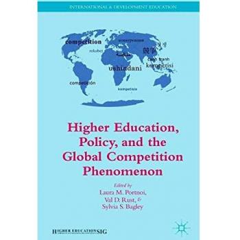 Higher Education, Policy, and the Global Competition Phenomenon
