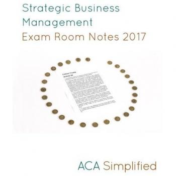 Strategic Business Management Exam Room Notes 2017
