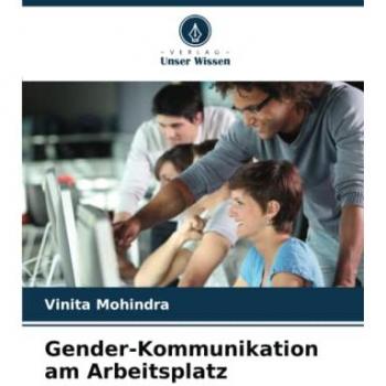 Mohindra, Vinita: Gender-Kommunikation am Arbeitsplatz