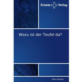 Wozu ist der Teufel da?