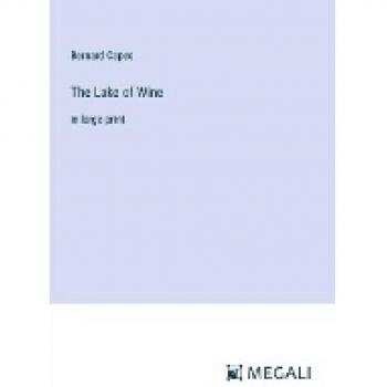 The Lake of Wine: in large print