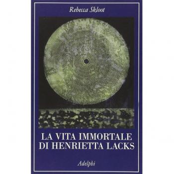 La vita immortale di Henrietta Lacks