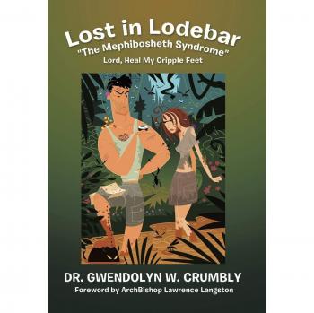 Lost in Lodebar the Mephibosheth Syndrome: Lord, Heal My Cripple Feet