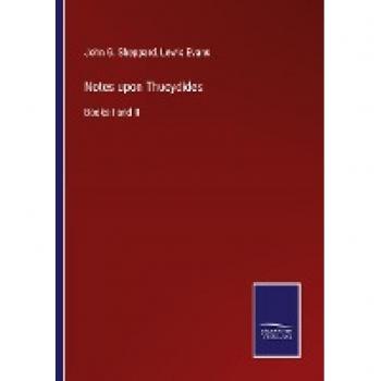 Sheppard, John G.: Notes upon Thucydides