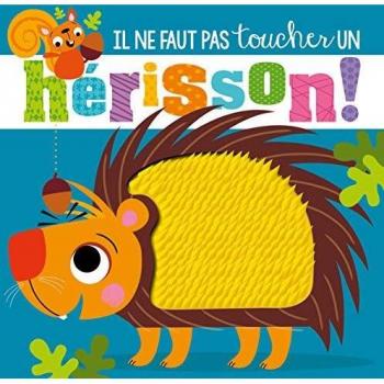 Il ne faut pas toucher un hérisson !