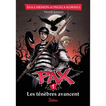 Pax, tome 1 : Les ténèbres avancent