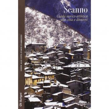 Scanno. Guida storico-artistica alla città e dintorni