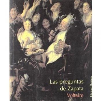 INFERNO. LAS PREGUNTAS DE ZAPATA (Voltaire) Barataria, 2005