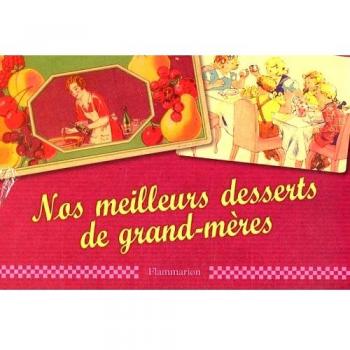 Nos meilleurs desserts de grand-mères