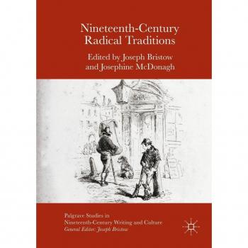 Nineteenth-Century Radical Traditions