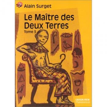 Le Maître des deux terres, tome 3