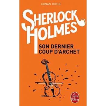 Sherlock Holmes                                            Son dernier coup d'archet