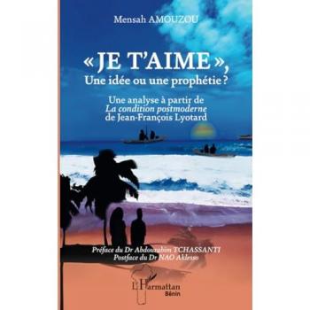« Je t'aime »,  Une idée ou une prophétie ?