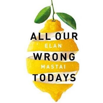All our wrong todays