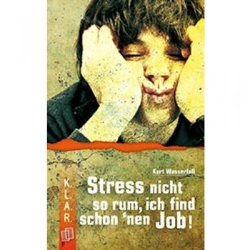Stress nicht so rum ich find schon 'nen Job!