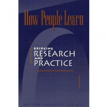 How People Learn: Bridging Research and Practice