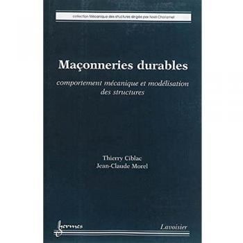 Maçonneries durables. Comportement mécanique et modélisation des structures