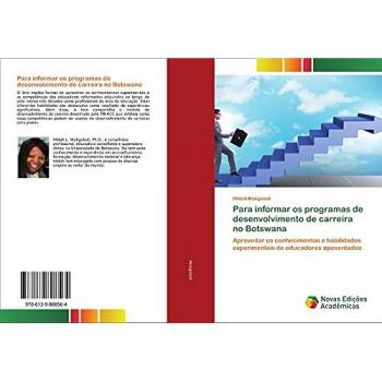 Para informar os programas de desenvolvimento de carreira no Botswana: Aproveitar os conhecimentos e habilidades experimentais de educadores aposentados