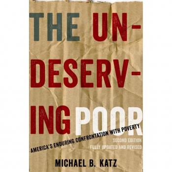 The Undeserving Poor