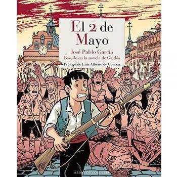 García, José Pablo El 2 De Mayo: Basado En La Novela De Galdós (Los Tebeos De Cordelia, Band 21)