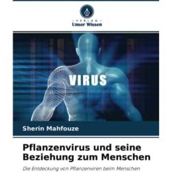Pflanzenvirus und seine Beziehung zum Menschen: Die Entdeckung von Pflanzenviren beim Menschen