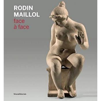 Rodin-Maillol, face Ã  face
