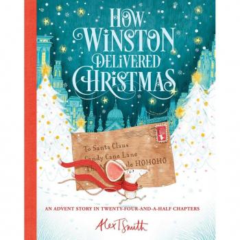 How Winston Delivered Christmas by Alex T Smith