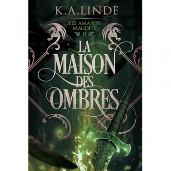 La Maison des Ombres: Les amants maudits 2