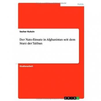 Der Nato-Einsatz in Afghanistan seit dem Sturz der Taliban