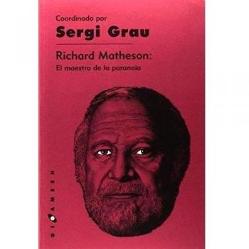 RICHARD MATHESON: EL MAESTRO DE LA PARANOIA