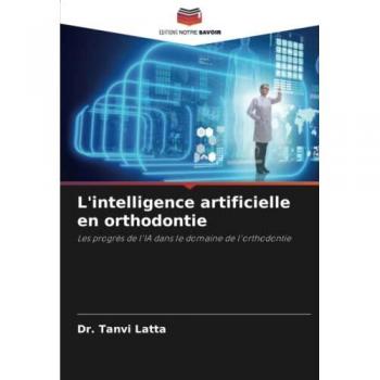 L'intelligence artificielle en orthodontie: Les progrès de l'IA dans le domaine de l'orthodontie