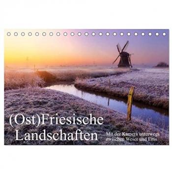 (Ost)Friesische Landschaften (Tischkalender 2025 DIN A5 quer) CALVENDO Monatskalender