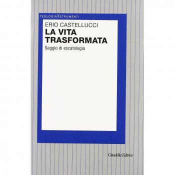 La vita trasformata. Saggio di escatologia