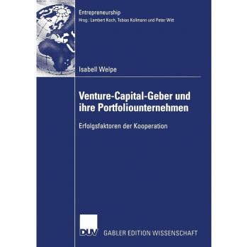 Venture-Capital-Geber und ihre Portfoliounternehmen: Erfolgsfaktoren der Kooperation