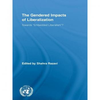 The Gendered Impacts of Liberalization