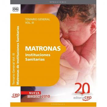 MATRONAS INSTITUCIONES SANITARIAS. TEMARIO VOL. III.