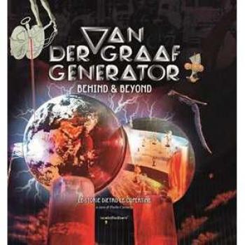 Van Der Graaf Generator. Behind & beyond. Le storie dietro le cop...