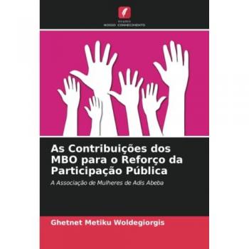 Woldegiorgis, Ghetnet Metiku: As Contribuições dos MBO para o Reforço da Participação Pública