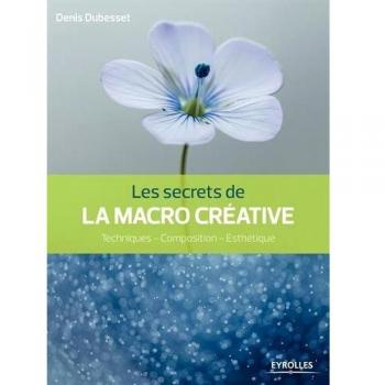 Les secrets de la macro créative : Techniques