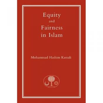 Equity and fairness in islam fundamental rights and liberties in islam series