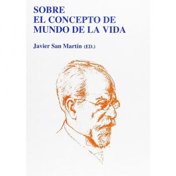 SOBRE EL CONCEPTO DE MUNDO DE LA VIDA