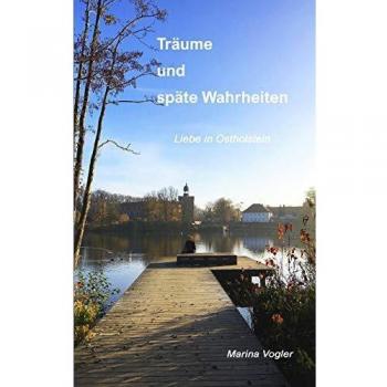Träume und späte Wahrheiten: Liebe in Ostholstein