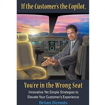 If the Customer's the Copilot, You're in the Wrong Seat: Innovative Yet Simple Strategies to Elevate Your Customer's Experience