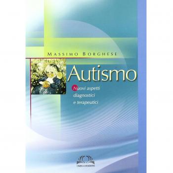Autismo. Nuovi aspetti diagnostici e terapeutici