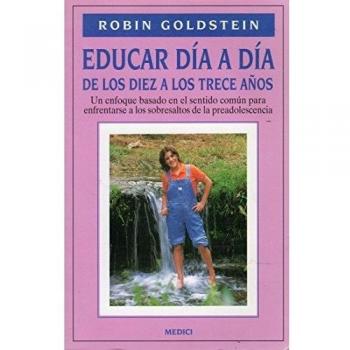 Educar día a día. De los diez a los trece años (Tapa blanda).