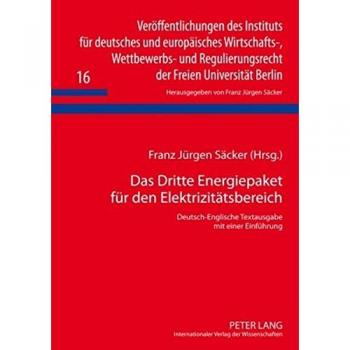 Das Dritte Energiepaket Fur Den Elektrizitatsbereich, Veroffentlichungen Des Instituts Fur Deutsches Und Europaisches Wirtschafts