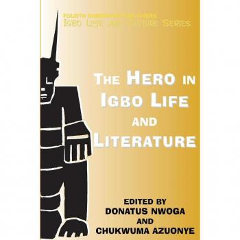 The Hero in Igbo Life and Literature