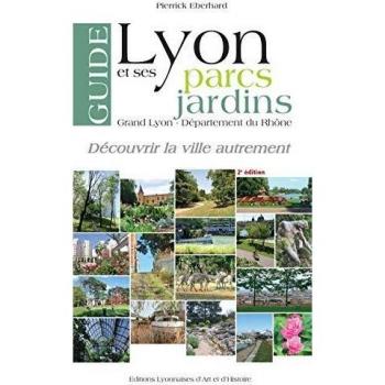 Guide de Lyon et ses parcs et jardins
