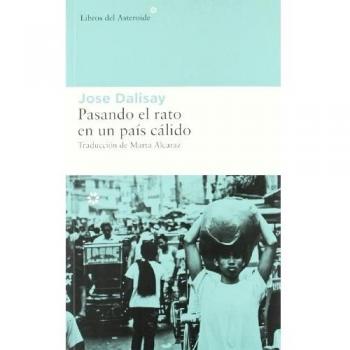 Pasando el rato en un país cálido